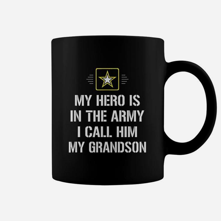 My Hero Is In The Army I Call Him My Grandson Coffee Mug