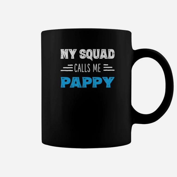 My Squad Calls Me Pappy Shirt Papa Grandpa Gifts From Kids Coffee Mug