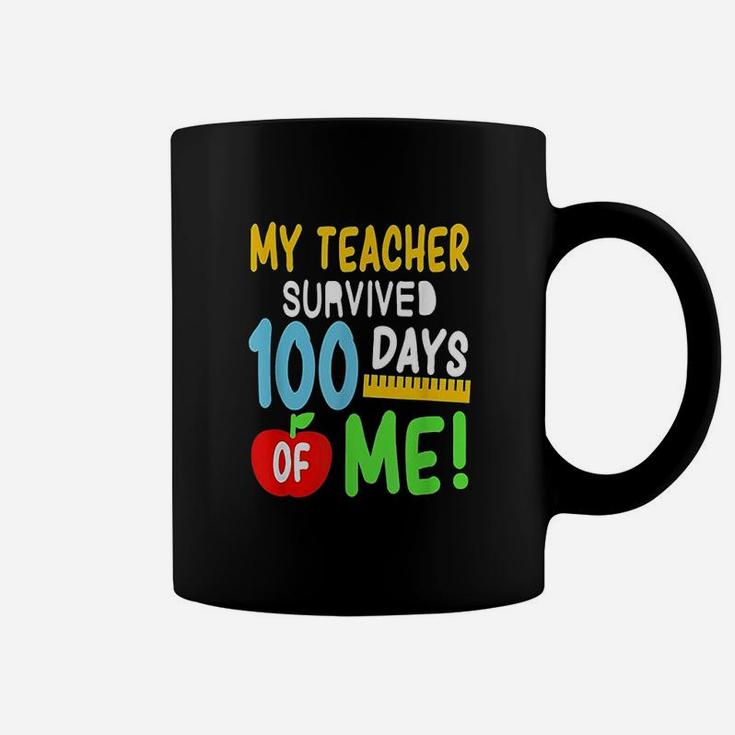 My Teacher Survived 100 Days Of Me 100 School Days Coffee Mug