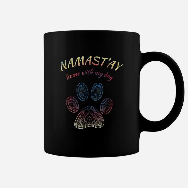 Namastay Home With My Dog Coffee Mug