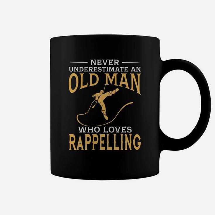 Never Underestimate An Old Man Who Loves Rappelling Tshirt Coffee Mug
