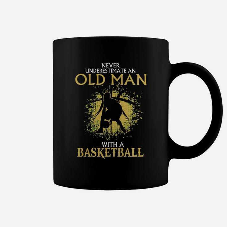 Never Underestimate An Old Man With A Basketball Shirt Coffee Mug