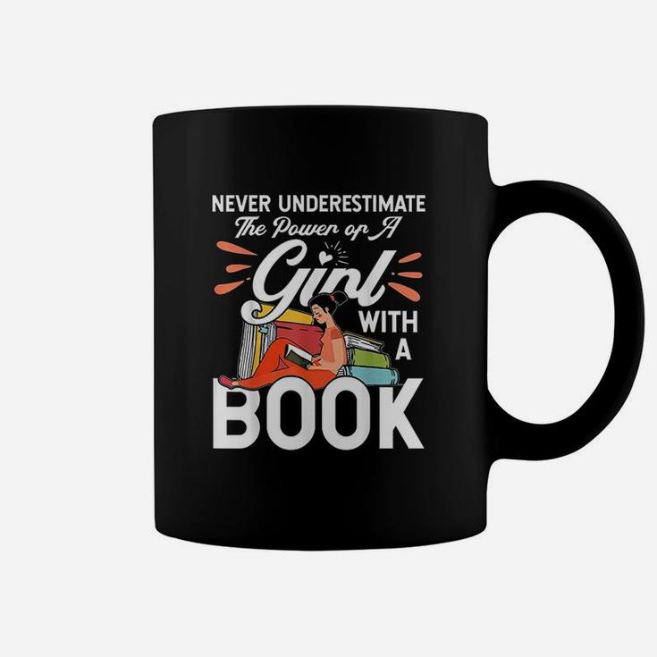 Never Underestimate The Power Of A Girl With A Book Coffee Mug