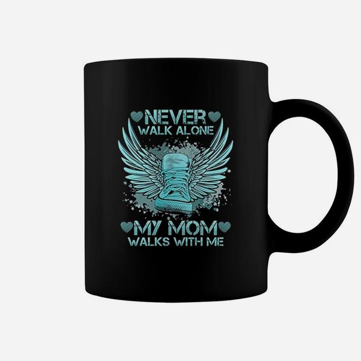 Never Walk-alone My Mom Walks Coffee Mug