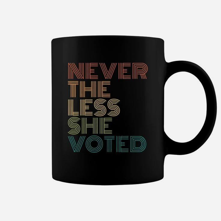 Nevertheless She Voted Coffee Mug