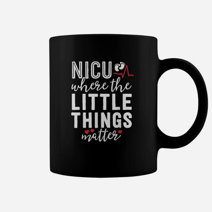 Nicu Nurse Gift Where Little Things Matter Neonatal Nursing Coffee Mug