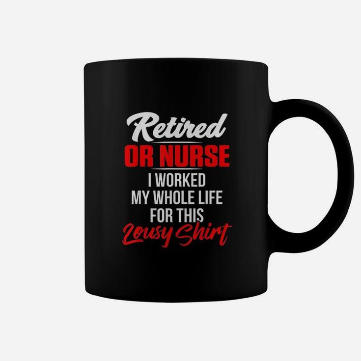 Or Operating Room Nurse Retired Nursing Rn Coffee Mug