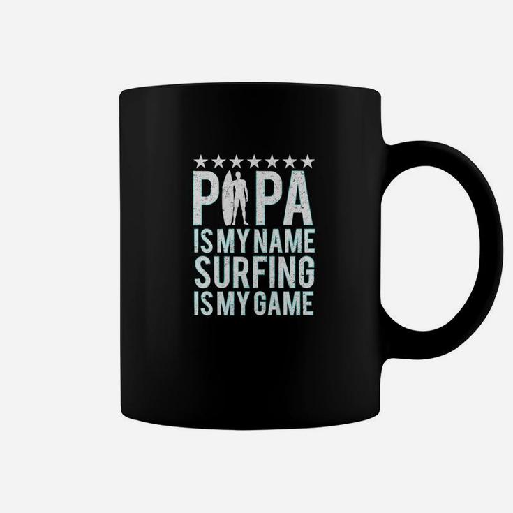 Papa Is My Name Surfing My Game Dad Surf Gift Coffee Mug