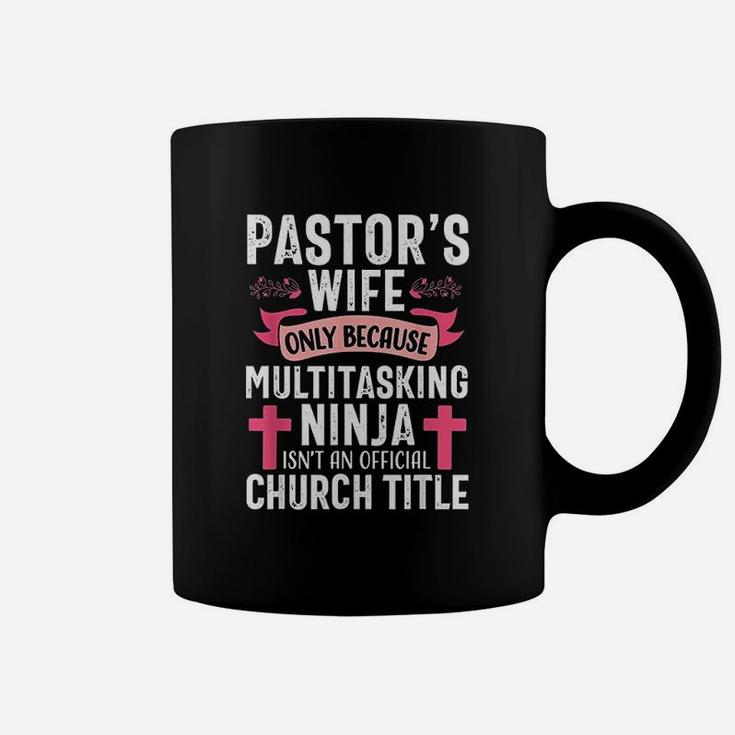 Pastor Wife Funny Ninja Christian Church Appreciation Gift Coffee Mug