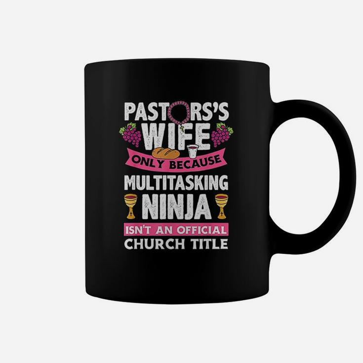 Pastors Wife Multitasting Ninja Funny Pastors Wife Gift Coffee Mug