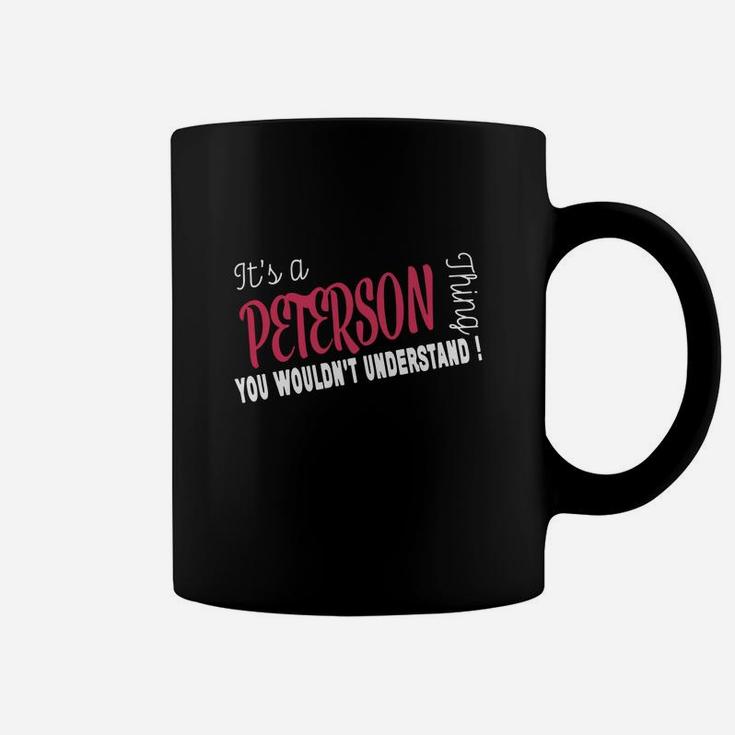 Peterson It's Peterson Thing - Teeforpeterson Coffee Mug