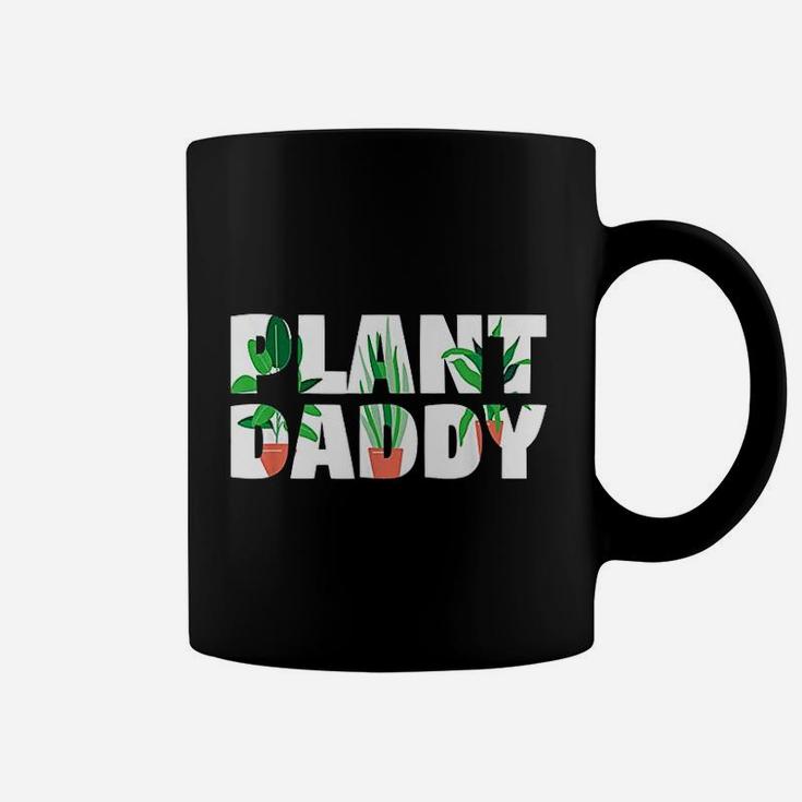 Plant Daddy Dad Gardener, dad birthday gifts Coffee Mug