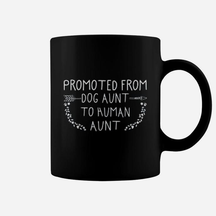 Promoted From Dog Aunt To Human Aunt Gift Aunty Funny Auntie Coffee Mug