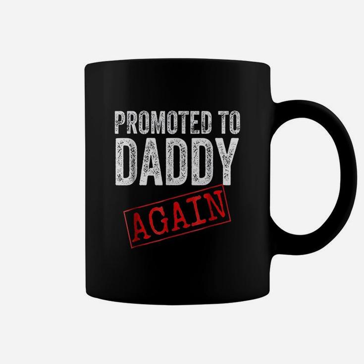 Promoted To Daddy Again Dad Announcement Coffee Mug