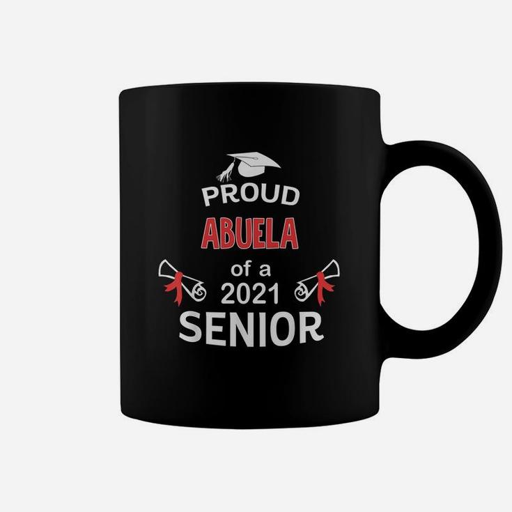 Proud Abuela Of A 2021 Senior Graduation 2021 Awesome Family Proud Gift Coffee Mug