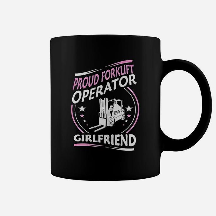 Proud Forklift Operator Girlfriend Gift, best friend gifts Coffee Mug