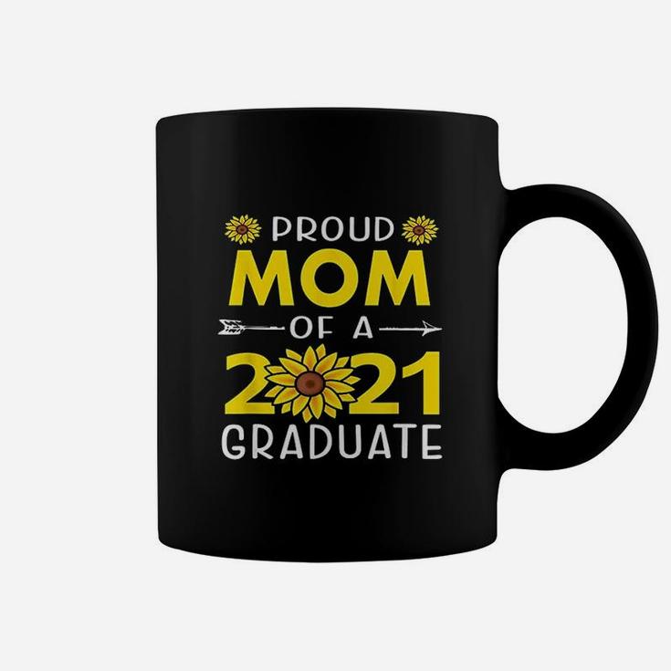 Proud Mom Of A 2021 Graduate Sunflower Senior Class Of 2021 Coffee Mug