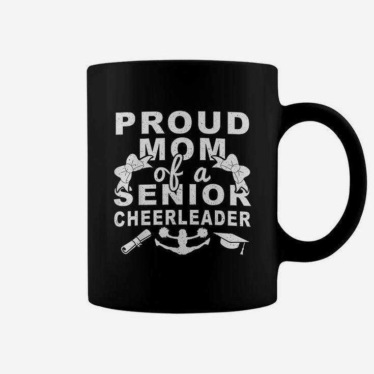 Proud Mom Of A Senior Cheerleader Coffee Mug