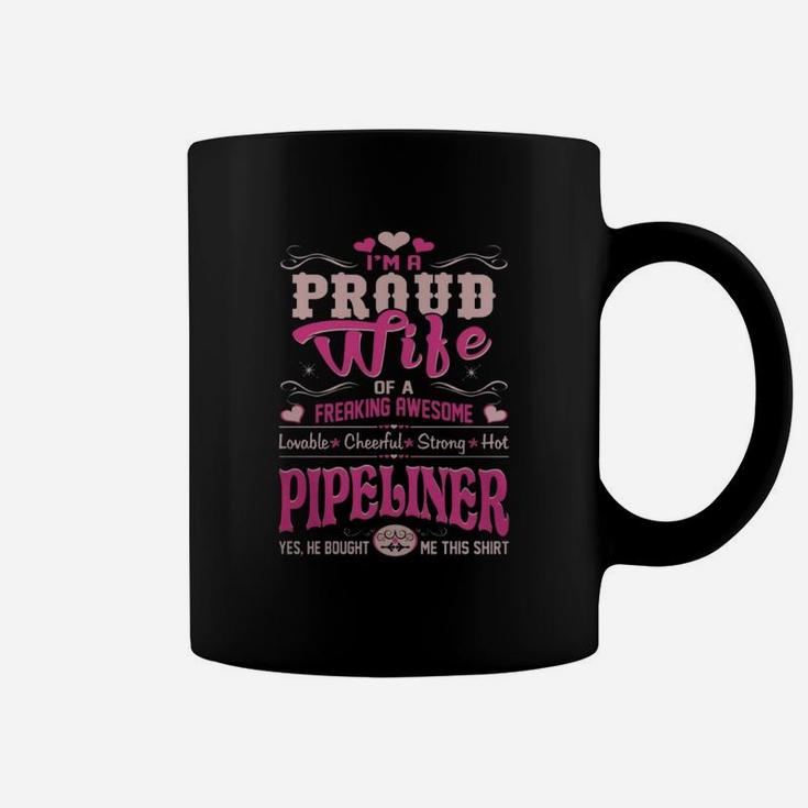 Proud Wife Pipeliner Bought This Shirt Gift Tshirt - Women’s Premium T-shirt Coffee Mug