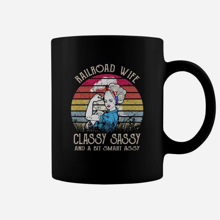 Railroad Wife Classy Sassy And A Bit Smart Assy Vintage Shirt Coffee Mug