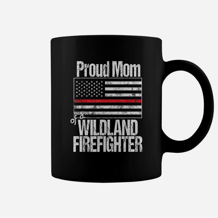 Red Line Flag Proud Mom Of A Wildland Firefighter Coffee Mug