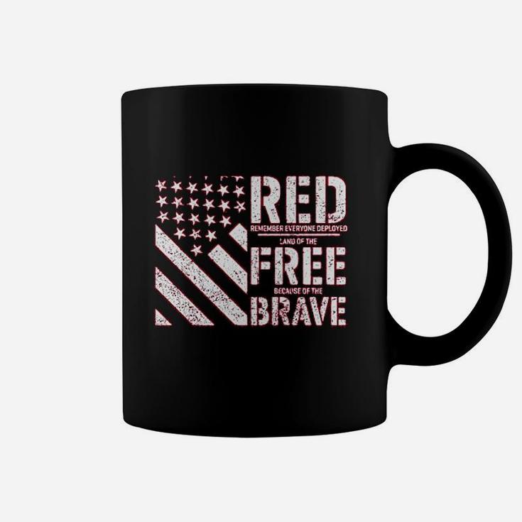 Red Remember Everyone Deployed Land Of The Free Because Of The Brave Coffee Mug