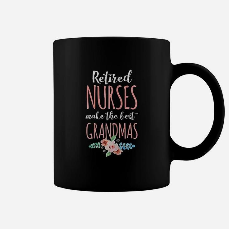 Retired Nurse Make The Best Grandmas Coffee Mug