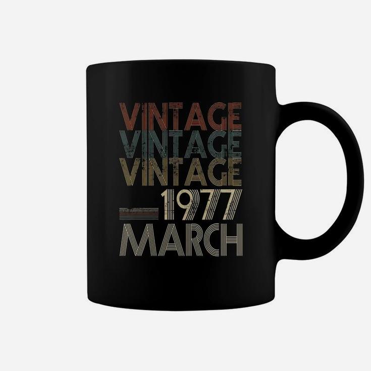 Retro Classic Vintage Born In March 1977 Gift 45th Years Old Coffee Mug