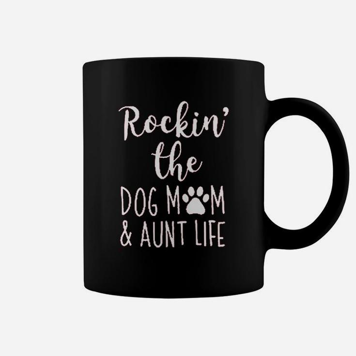 Rocking The Dog Mom Aunt Life Coffee Mug
