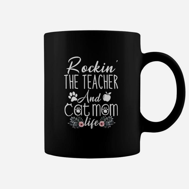 Rocking The Teacher And Cat Mom Life Funny Teacher Gifts Coffee Mug