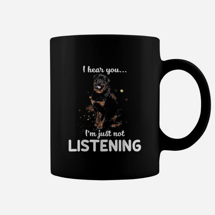 Rottweiler I Hear You Not Listening Dog Coffee Mug