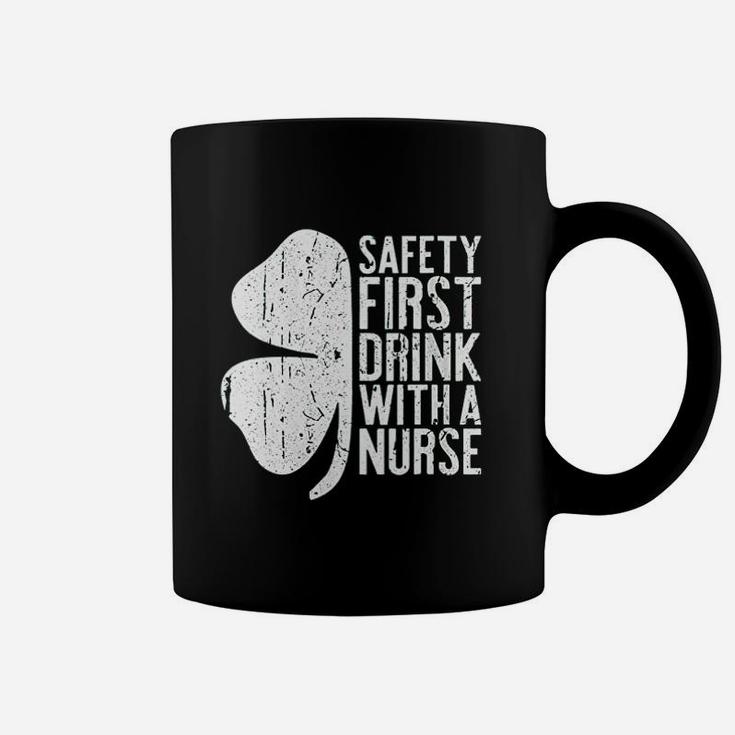 Safety First Drink With A Nurse Coffee Mug