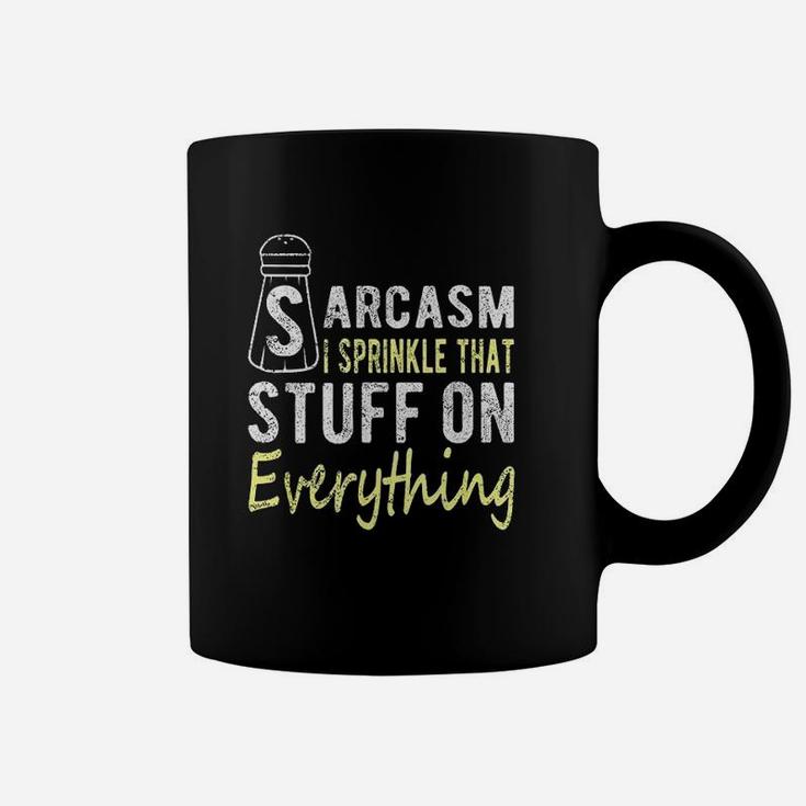 Sarcasm I Sprinkle That Stuff On Everything Funny Sayings Coffee Mug