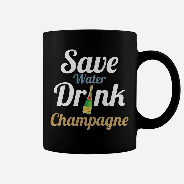 Save Water Drink Champagne Funny Mom Wine Lover  Coffee Mug