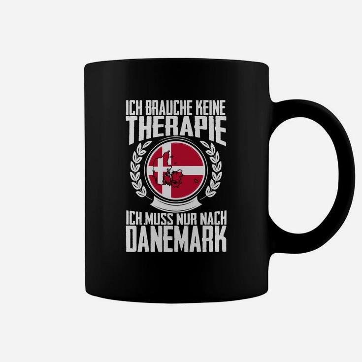 Schwarzes Tassen Ich muss nach Dänemark Motiv, Therapie-Spruch