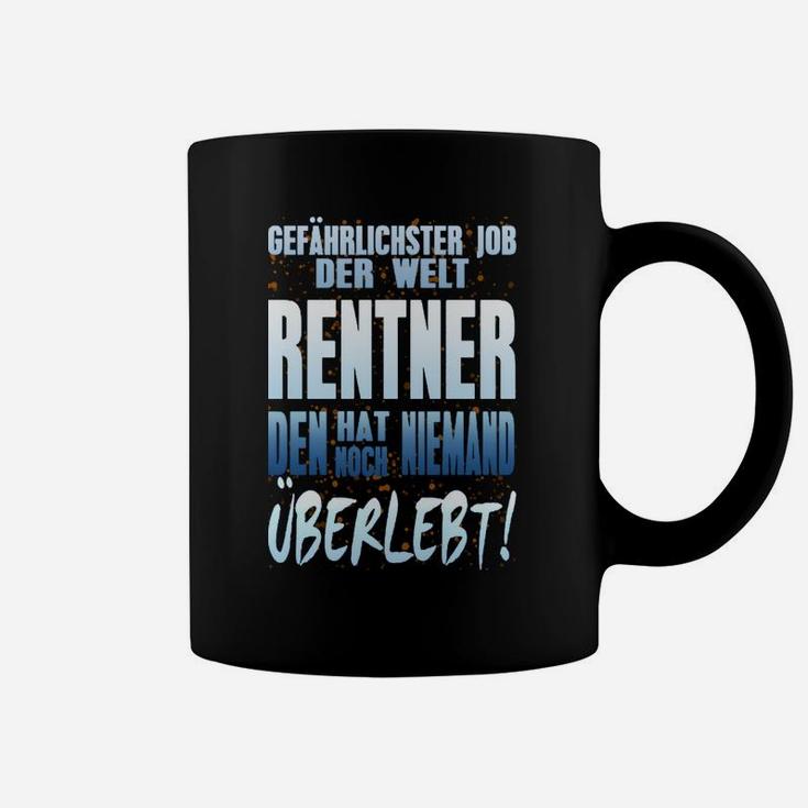 Schwarzes Tassen Weltgefährlichster Job - Rentner Lustige Spruch Tees
