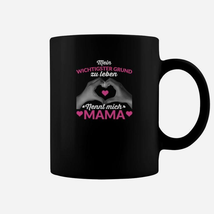 Schwarzes Tassen Wichtigster Grund zu leben *wenn nicht MAMA* für Muttertag