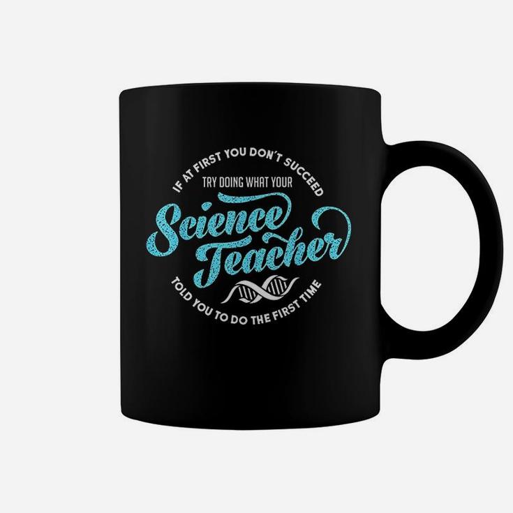Science Teacher School Cool Inspirational Teacher Day Coffee Mug