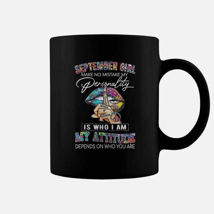 September Girl Make No Mistake My Personality Coffee Mug