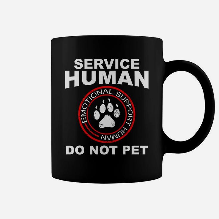 Service Human Funny Dog Owner Emotional Support Human Coffee Mug