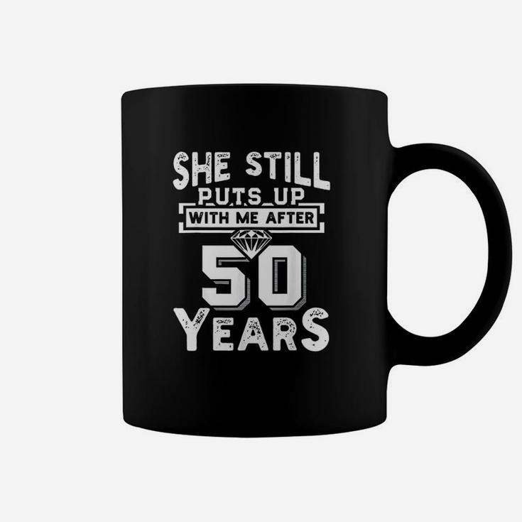 She Still Puts Up With Me After 50 Years Wedding Anniversary Coffee Mug