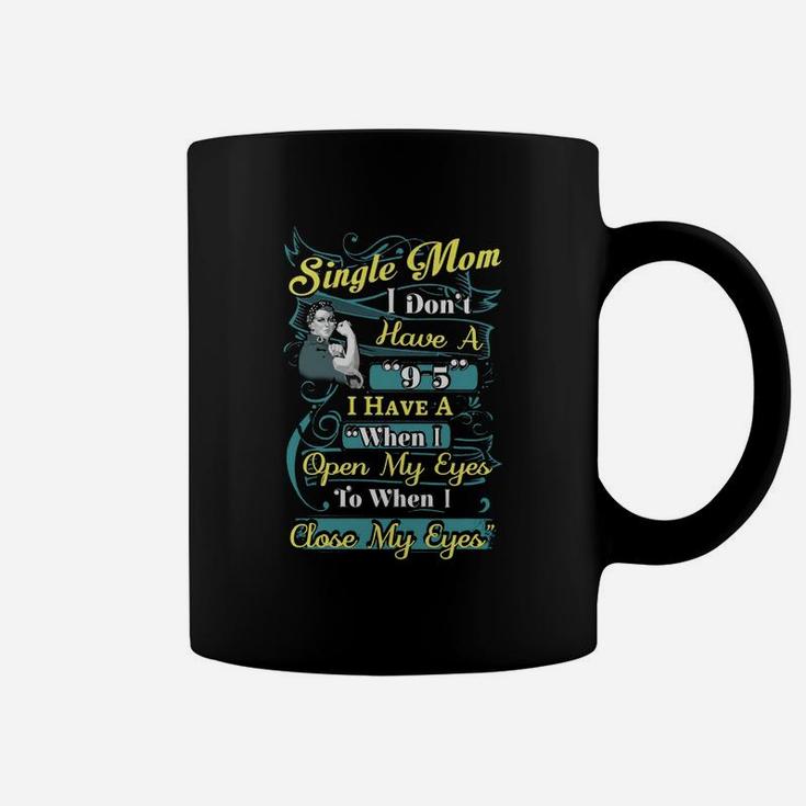 Single Mom Fact Strong Mom Mothers Day Present Coffee Mug