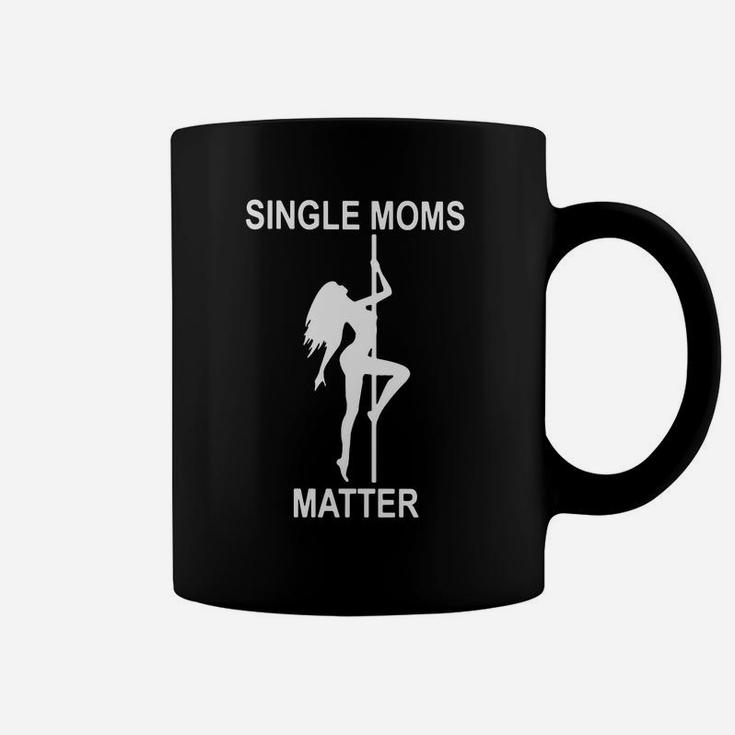 Single Moms Matter I Love Mom Mothers Day Coffee Mug