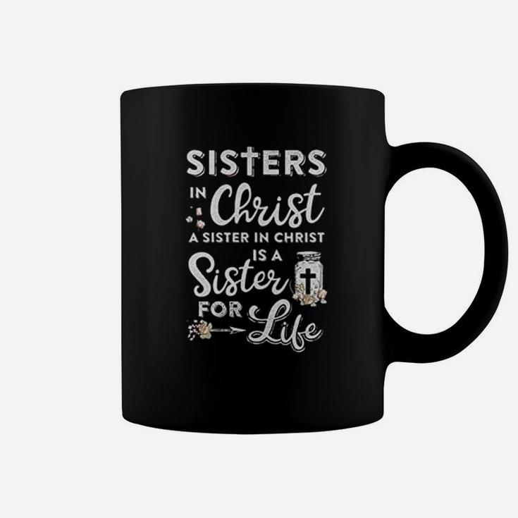 Sisters In Christ A Sister In Christ Coffee Mug