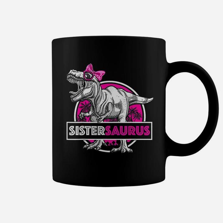 Sistersaurus Trex Funny Sister Saurus Dinosaur Coffee Mug