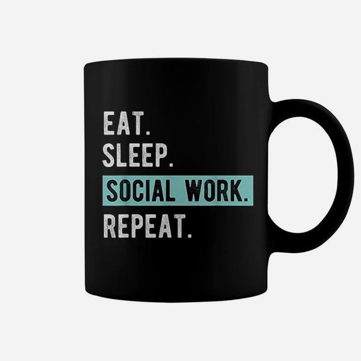 Social Worker Gift Eat Sleep Social Work Repeat Coffee Mug