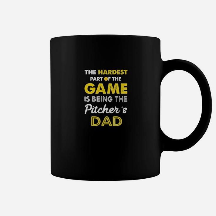 Softball The Hardest Part Of The Game Is Being The Pitcher's Dad Coffee Mug