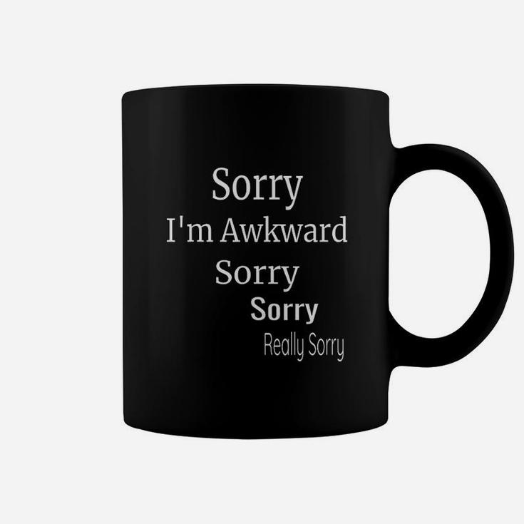 Sorry I Am Awkward Sorry Really Sorry Funny Introvert Gift Coffee Mug