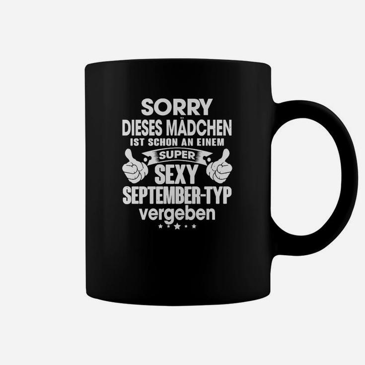 Sorry, Mädchen Vergeben an Sexy September-Typ Schwarzes Tassen