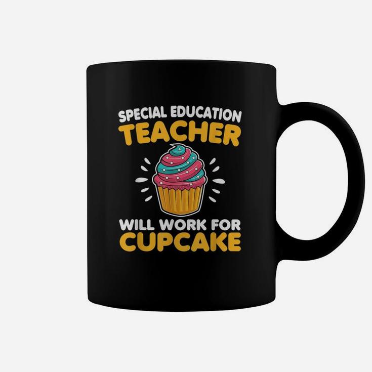 Sped Special Education Teacher Will Work For Cupcake Coffee Mug